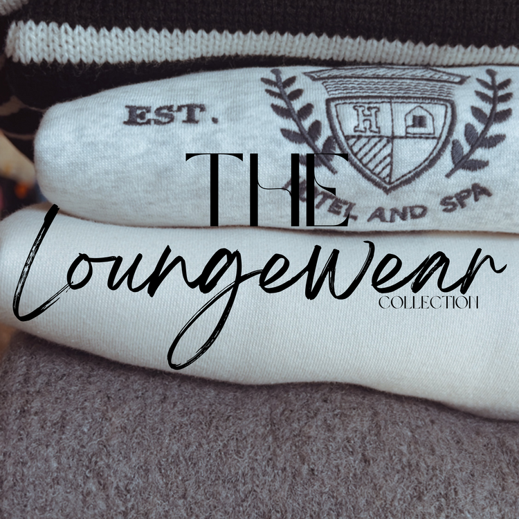 The Loungewear Collection